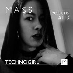 MASS Sessions #113 | T̶E̶C̶H̶N̶O̶G̶IR̶L̶