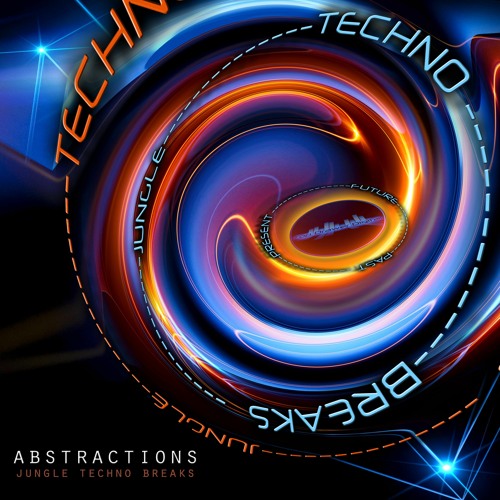 Abstractions : Jungle Techno Breaks Now Out Everywhere
