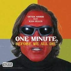 Offer Nissim Feat. Ilan Peled - One Min Before We All Die (Tasty Boy Tribal Remix)SC