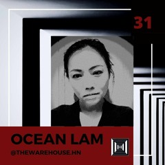 The Warehouse #31 | Ocean Lam