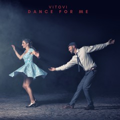 Dance For Me