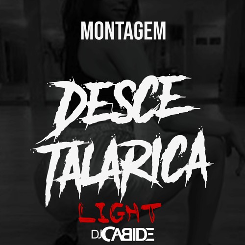 Montagem Desce Talarica Light Dj Cabide