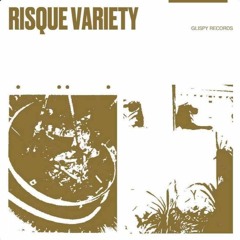 Risque Variety [GLSP004]