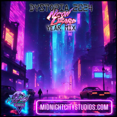 DYSTOPIA 2024 AD [Darksynth/Cyberpunk/Synthwave] (Year Mix by NeonLizard) *Free Download*