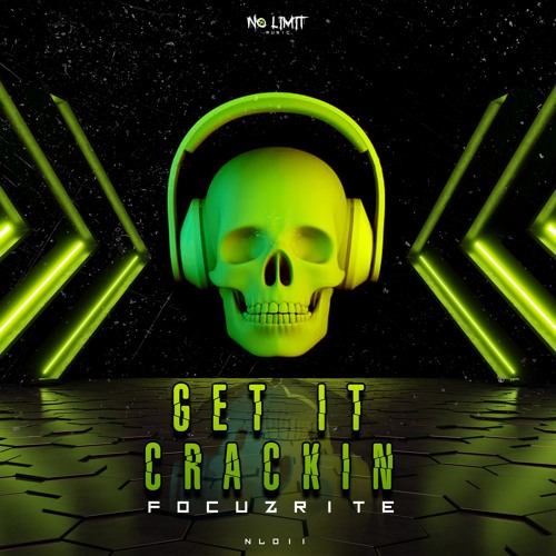 Focuzrite - Get it Crackin (#NL011)