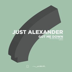 PREMIERE: Just Alexander - Got Me Down (Vocal Mix) [All Blak Records]