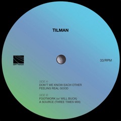 PREMIERE: Tilman - Don't We Know Each Other