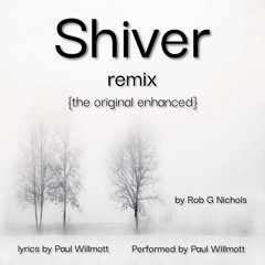 Shiver featuring Paul Willmott vocal