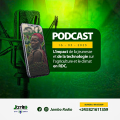 L’impact de la jeunesse et de la technologie sur l’agriculture et le climat en République Démocratique du Congo