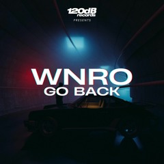 PREVIEW: WNRO - Go Back [OUT NOW]