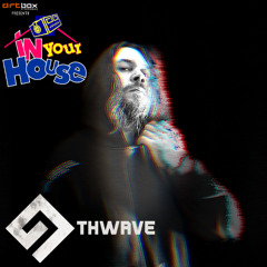 Dirtbox Recordings Presents "In Your House" 049- 9THWAVE
