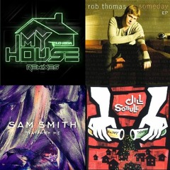 Some House (Flo Rida, Rob Thomas, Sam Smith, and More!)