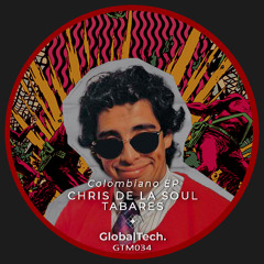 Tabares Chris de la Soul - Colombiano (Original Mix) PREVIEW
