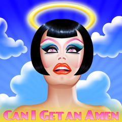 Can I Get an Amen? (feat. The Cast of RuPaul's Drag Race season 5)