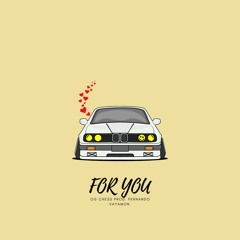 OG Chess - For You (prod. Fernando Vayamon)