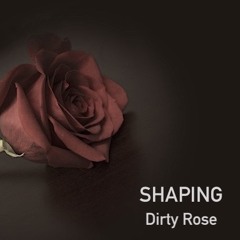 Dirty Rose