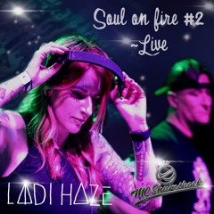 Soul on Fire 2 Ladi Haze & MC Shureshock LIVE