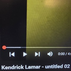 UNTITLED 02 by Kendrick Lamar REMIX