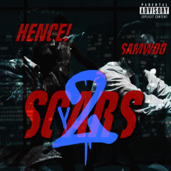 HENCE! - Scars [V2] (Feat. Samwoo)