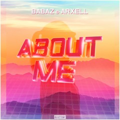 Babaz & Arxell - About Me