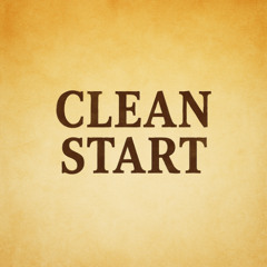 Clean Start