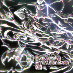 Realist Alive Radio 018: Romanowitch