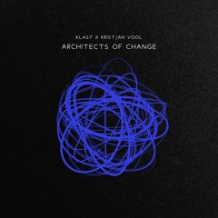 Architechs of change/lyrics  draft (prod. kristjan vool)