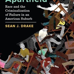 Kindle⚡online✔PDF Academic Apartheid: Race and the Criminalization of Failure in an American