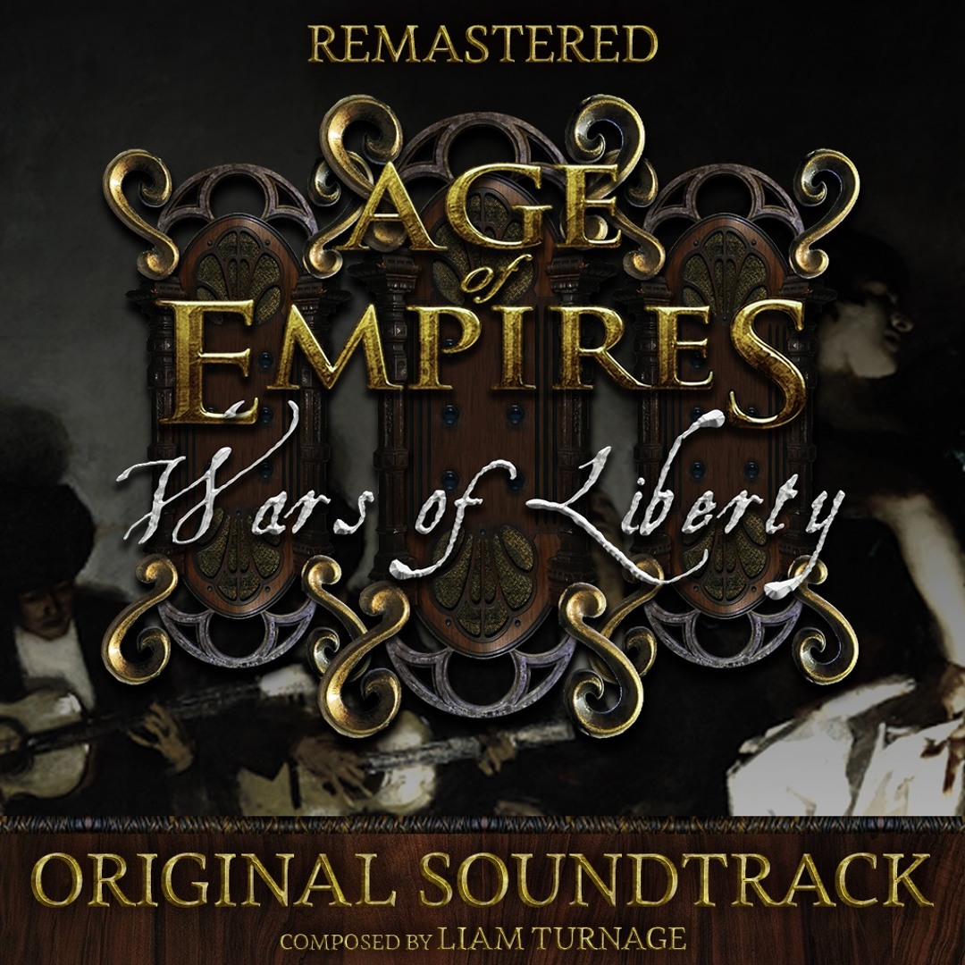 Wars of Liberty Original Soundtrack: Remastered