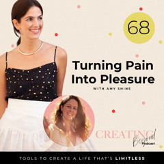 #68 - Turning Pain into Pleasure