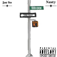 Jaeso x Nasty - 9 blockk