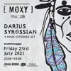 DARIUS SYROSSIAN - MOXY MUZIK at JOSHUA BROOKS RE-LAUNCH (3.5 hrs of 5 Hour set) DJ mix artwork - Electronic music tracklist cover image