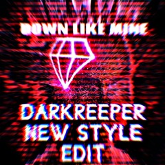 Harde Kwark - Down Like Mine (DARKREEPER NEW KICK STYLE EDIT)