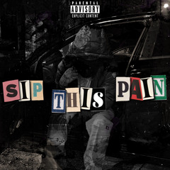 Sip This Pain