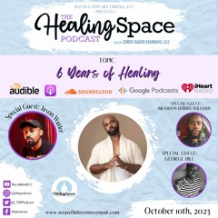 6 Years Of Healing (Featuring: Jason Watler, George Hill & BHW)