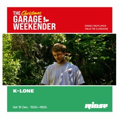 The Christmas Garage Weekender: K-LONE - 19 December 2020