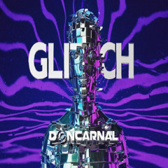 doncarnal glitch OFFICIAL AUDIO