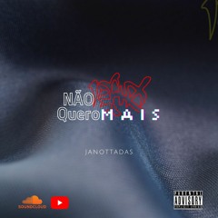 Não Quero Mais