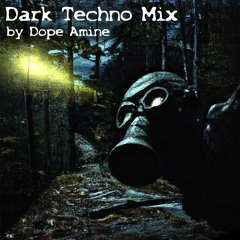Dark Techno Mix March 2023 by Dope Amine