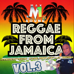 ITZ A REGGAE FEVER MIXTAPE VOL.3 BY DJDRE . POWERED BY MAXONE INTERNATIONAL