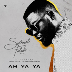 Ah Ya Ya (feat. Minister Jayclef, Cee Sharp & Speedy Nasara)