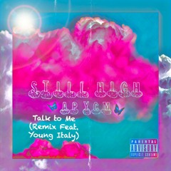 Talk To Me (Remix Feat. Young Italy)