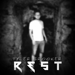 Tyler Brooker - Rest (Official Audio)