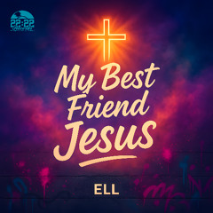 My Best Friend Jesus