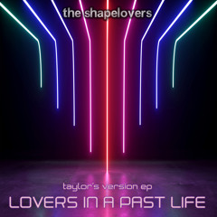 Lovers in a Past Life (Extended Dance Mashup)