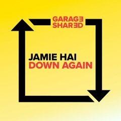 Jamie Hai - Down Again