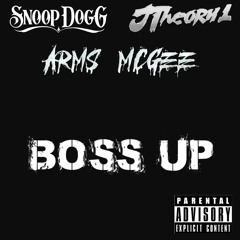 Boss Up Feat. Arms Mcgee, Jtheory1 and Snoop Dogg .mp3