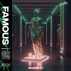 MadMikey - Famous