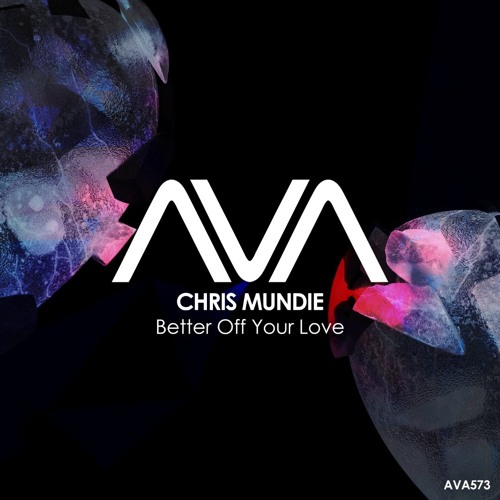 AVA573 - Chris Mundie - Better Off Your Love
