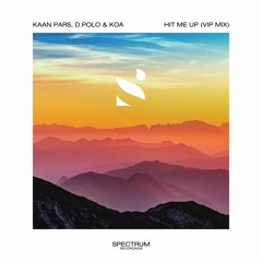 Kaan Pars, D.Polo & Koa - Hit Me Up (Vip Mix)
